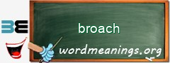 WordMeaning blackboard for broach